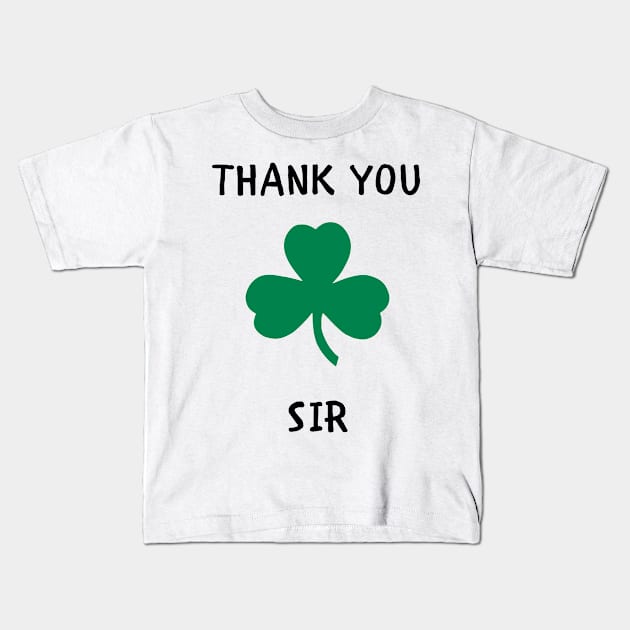 Thank you sir Kids T-Shirt by IOANNISSKEVAS